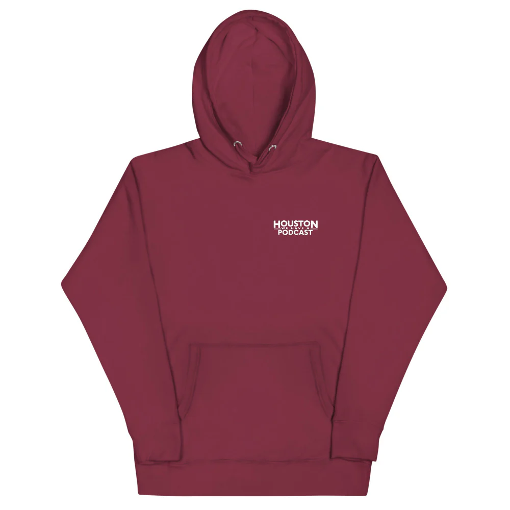 Houston We Have A Podcast Unisex Hoodie - Image 5